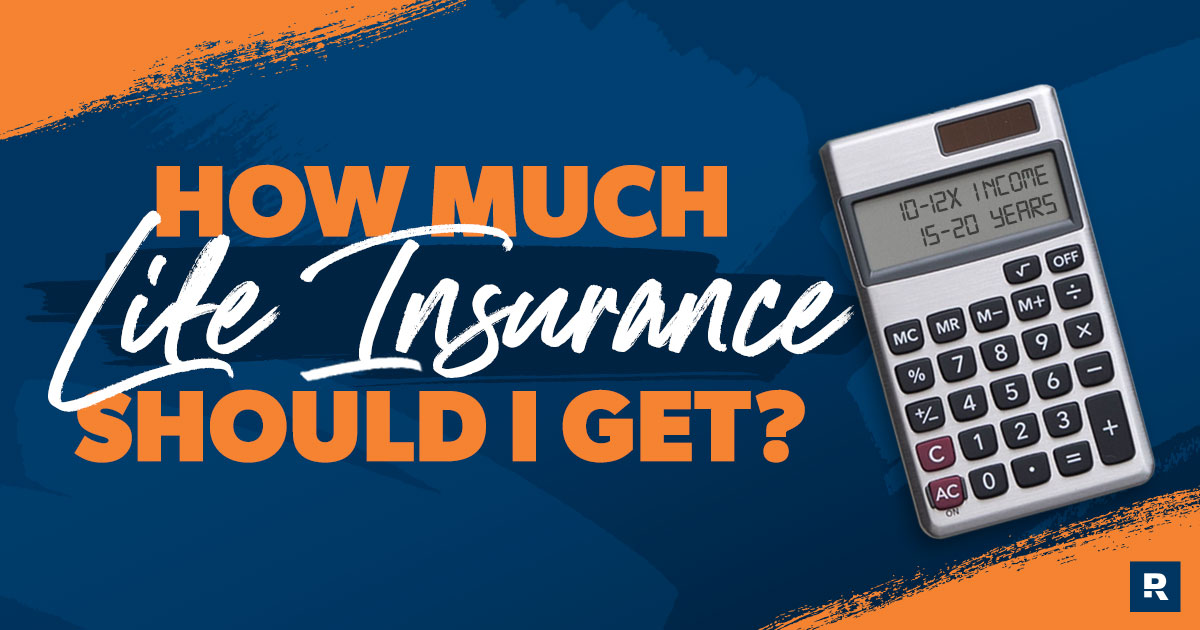 How Much Life Insurance Do I Need?